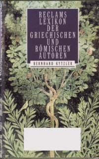 cover of the book Reclams Lexikon der griechischen und römischen Autoren