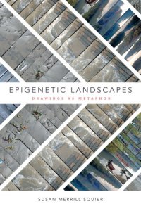 cover of the book Epigenetic Landscapes: Drawings as Metaphor