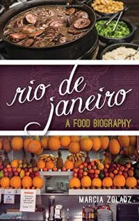 cover of the book Rio de Janeiro: A Food Biography