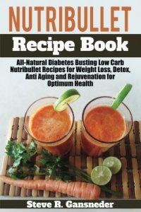 cover of the book Nutribullet Recipe Book