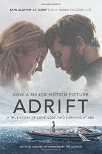 cover of the book Adrift [Movie tie-in]: A True Story of Love, Loss, and Survival at Sea