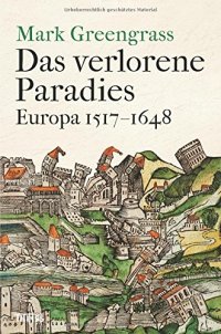 cover of the book Das verlorene Paradies. Europa 1517-1648