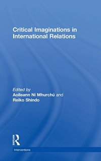 cover of the book Critical Imaginations in International Relations