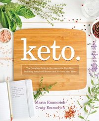 cover of the book Keto: The Complete Guide to Success on The Ketogenic Diet