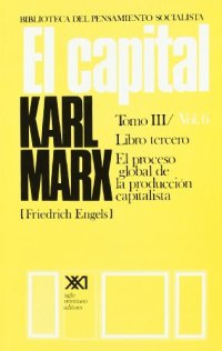 cover of the book El capital / Libro tercero. El proceso global de la produccion capitalista / 6