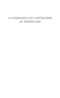 cover of the book La naissance du capitalisme au Moyen Âge: changeurs, usuriers et grands financiers