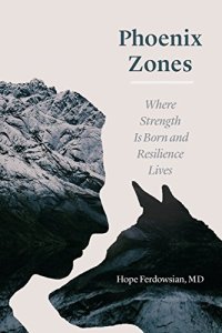 cover of the book Phoenix Zones: Where Strength Is Born and Resilience Lives