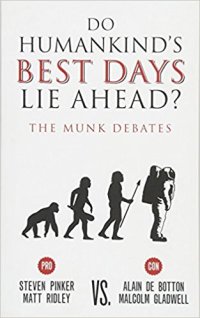 cover of the book Do Humankind’s Best Days Lie Ahead?: The Munk Debates