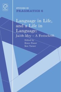 cover of the book Language in Life, and a Life in Language: Jacob Mey – a Festschrift