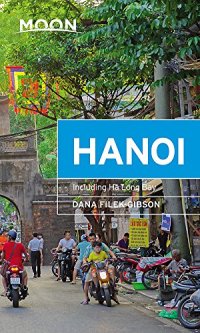 cover of the book Moon Hanoi: Including Ha Long Bay