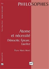 cover of the book Atome et nécessité : Démocrite, Épicure, Lucrèce