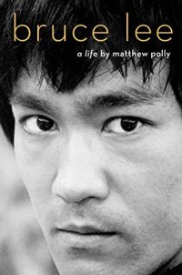 cover of the book Bruce Lee: A Life