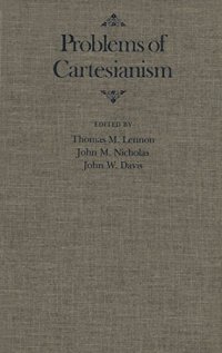 cover of the book "Philosophia Cartesiana Triumphata: Henri More (1646-1671)" [Final chapter in Thomas M. Lennon, John M. Nicholas, John W. Davis (eds.), Problems of Cartesianism]