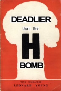 cover of the book Deadlier Than The H-Bomb