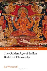 cover of the book The Golden Age of Indian Buddhist Philosophy in the First Millennium CE