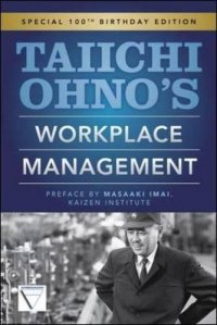 cover of the book Taiichi Ohno’s Workplace Management: Special 100th Birthday Edition