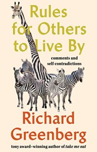 cover of the book Rules for Others to Live By: Comments and Self-Contradictions