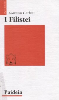 cover of the book I Filistei. Gli antagonisti di Israele