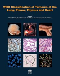 cover of the book WHO Classification of Tumours of the Lung, Pleura, Thymus and Heart