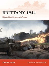 cover of the book Brittany 1944: Hitler’s Final Defenses in France