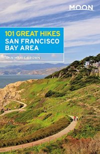 cover of the book Moon 101 Great Hikes San Francisco Bay Area