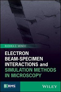 cover of the book Electron Beam-Specimen Interactions and Simulation Methods in Microscopy