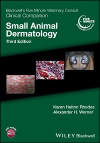 cover of the book Blackwell's Five-Minute Veterinary Consult Clinical Companion : Small Animal Dermatology