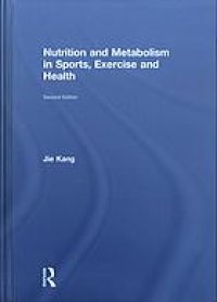 cover of the book Nutrition and metabolism in sports, exercise and health