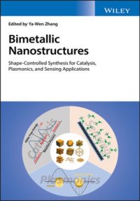 cover of the book Bimetallic nanostructures : shape-controlled synthesis for catalysis, plasmonics, and sensing applications