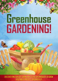 cover of the book Greenhouse gardening