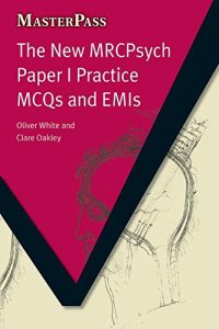 cover of the book The New MRCPsych Paper I Practice MCQs and EMIs