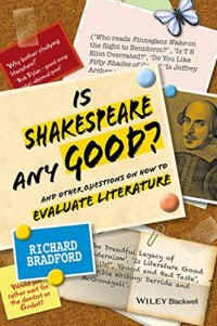 cover of the book Is Shakespeare any Good?: And Other Questions on How to Evaluate Literature