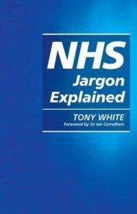 cover of the book NHS Jargon Explained