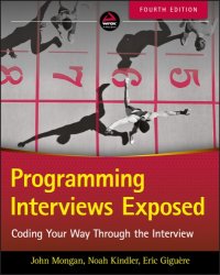 cover of the book Programming Interviews Exposed: Coding Your Way Through the Interview