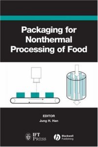 cover of the book Packaging for nonthermal processing of food : [papers of two symposia ; 2005 IFT (Institute of Food Technologists) annual meeting (July 15-20, 2005, New Orleans, Louisiana, USA)]