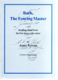 cover of the book Bach, The Fencing Master: Reading aloud from the three first cello suites