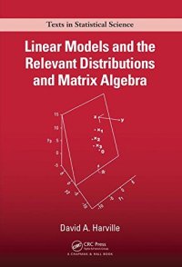 cover of the book Linear Models and the Relevant Distributions and Matrix Algebra