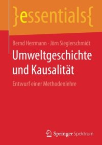 cover of the book Umweltgeschichte und Kausalität: Entwurf einer Methodenlehre