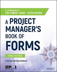 cover of the book A project manager's book of forms : a companion to the PMBOK guide, sixth edition