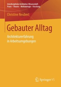 cover of the book Gebauter Alltag: Architekturerfahrung in Arbeitsumgebungen