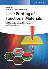 cover of the book Laser Printing of Functional Materials: 3D Microfabrication, Electronics and Biomedicine