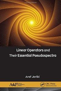 cover of the book Linear Operators and Their Essential Pseudospectra