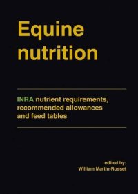 cover of the book Equine Nutrition: INRA Nutrient Requirements, Recommended Allowances and Feed Tables