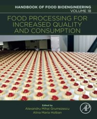 cover of the book Food Processing for Increased Quality and Consumption, Volume 18