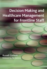 cover of the book Decision Making and Healthcare Management for Frontline Staff: v. 2, Diagnosis