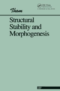 cover of the book Structural stability and morphogenesis : an outline of a general theory of models