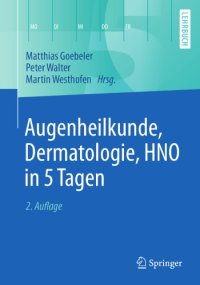 cover of the book Augenheilkunde, Dermatologie, HNO in 5 Tagen