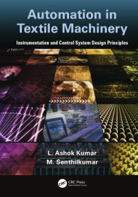 cover of the book Automation in textile machinery : instrumentation and control system design principles