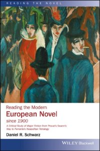 cover of the book Reading the modern European novel since 1900 : a critical study of major fiction from Proust's Swann's way to Ferrante's Neapolitan tetralogy