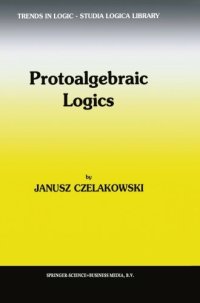 cover of the book Protoalgebraic Logics